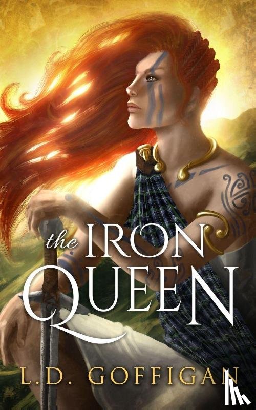 Goffigan, L. D. - The Iron Queen