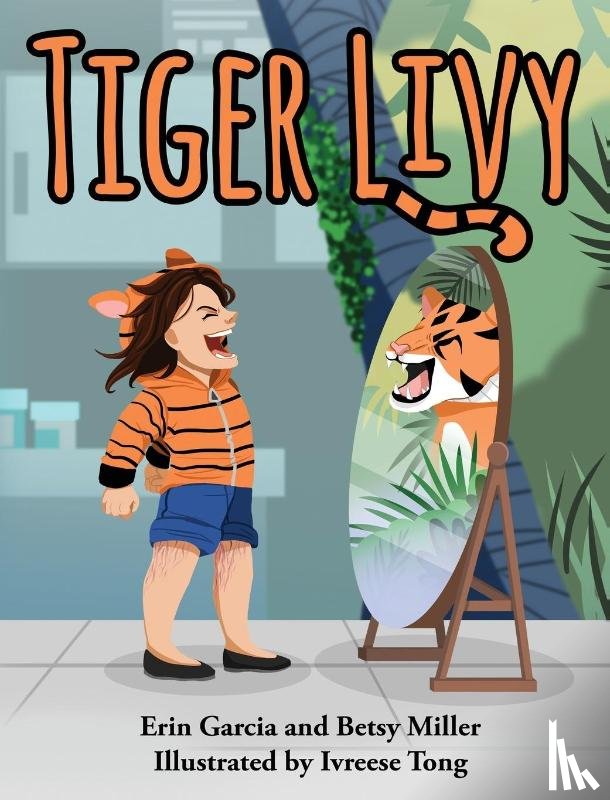 Garcia, Erin, Miller, Betsy - Tiger Livy