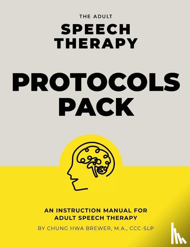 Brewer, Chung Hwa Lorraine - The Adult Speech Therapy Protocols Pack