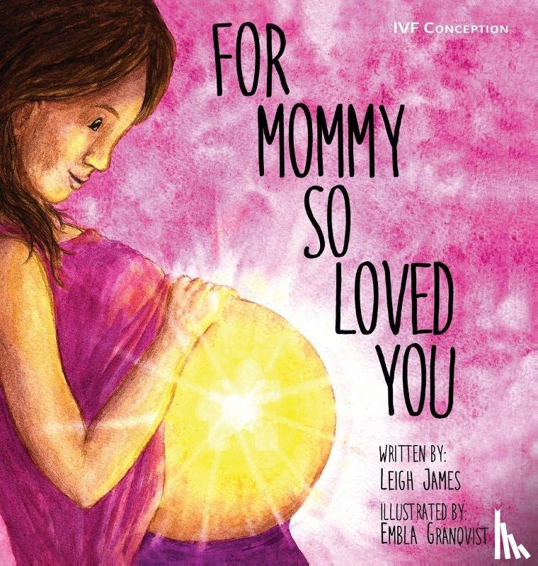 James, Leigh - For Mommy So Loved You