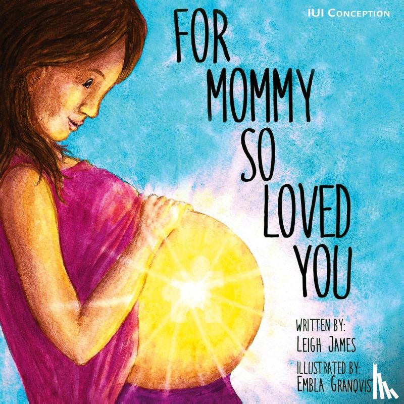 James, Leigh - For Mommy So Loved You