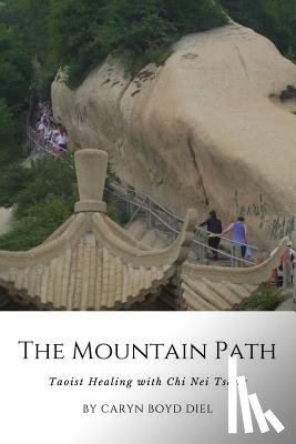 Diel, Caryn Boyd - The Mountain Path