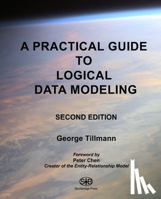 Tillmann, George - A Practical Guide to Logical Data Modeling: Second Edition
