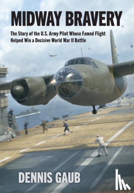 Gaub, Dennis W - Midway Bravery