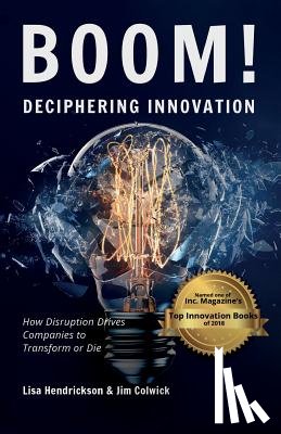 Hendrickson, Lisa, Colwick, Jim - BOOM! Deciphering Innovation