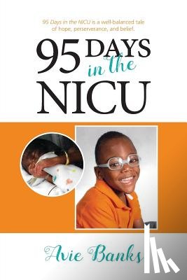 Banks, Avie - 95 Days in the NICU