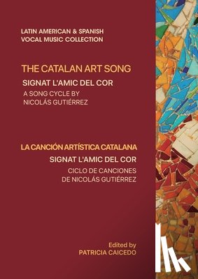Caicedo, Patricia, Duarte, Carles, Gutierrez, Nicolas - The Catalan Art Song