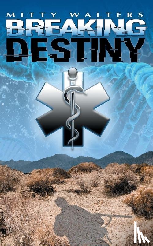 Walters, Mitty - Breaking Destiny