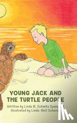 Spangrud, Linda - Young Jack and the Turtle People