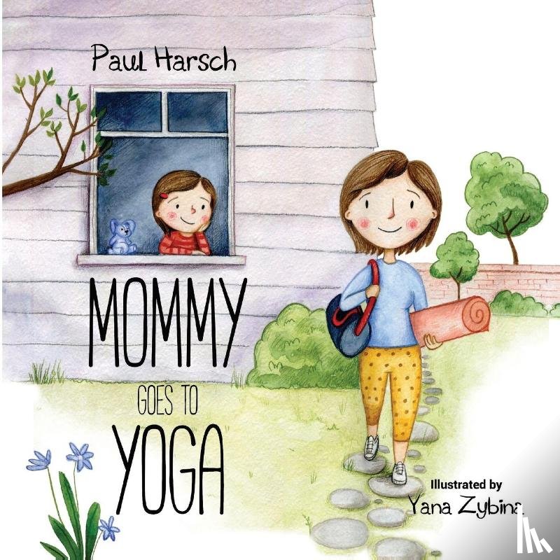 Harsch, Paul - Mommy Goes to Yoga