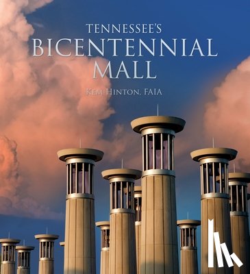 Hinton, Kem G. - Tennessee's Bicentennial Mall