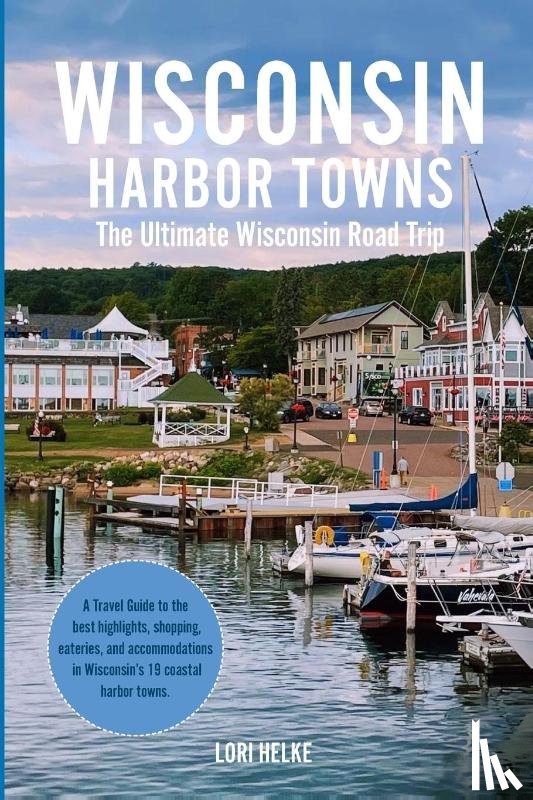Helke, Lori, Tbd - Wisconsin Harbor Towns