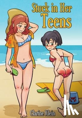 Klein, Clarine - Stuck in Her Teens