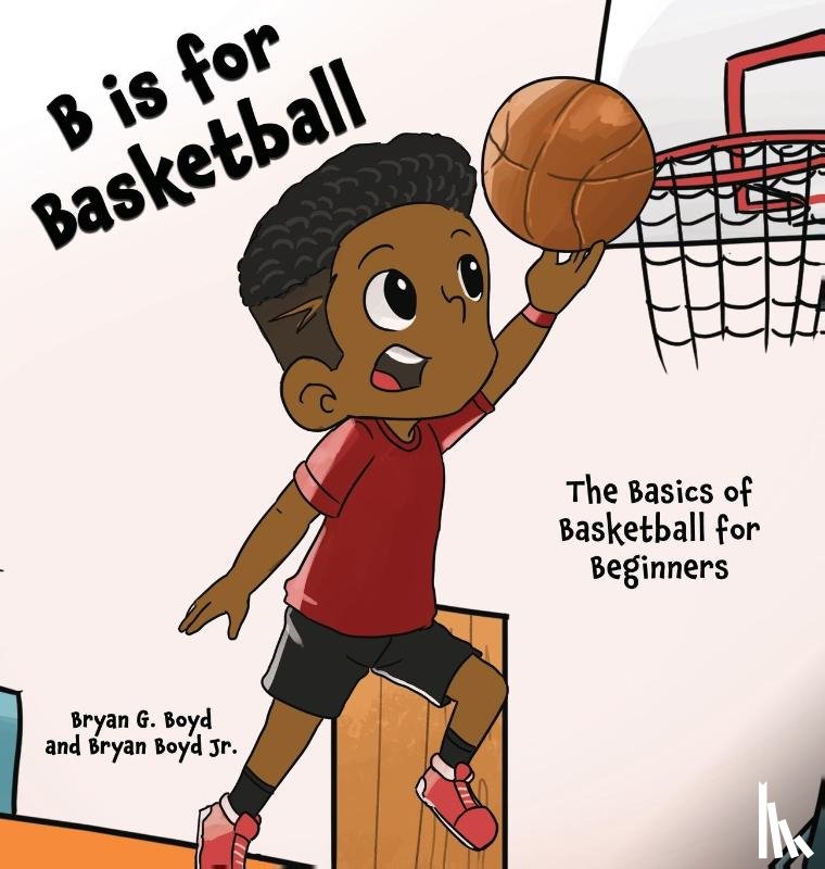 Boyd, Bryan - B is for Basketball