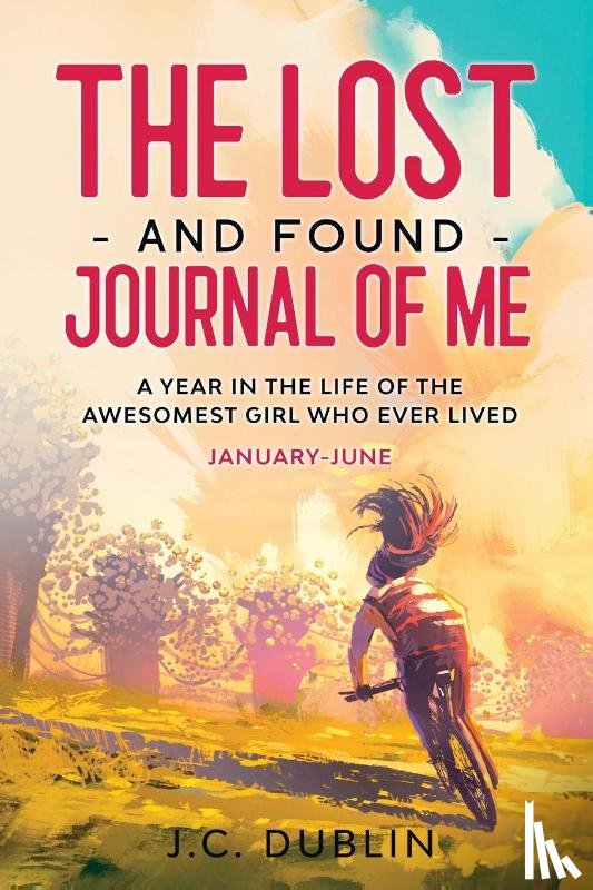 Dublin, J C - The Lost and Found Journal of Me