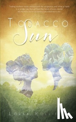 Hollifield, Lorna - Tobacco Sun