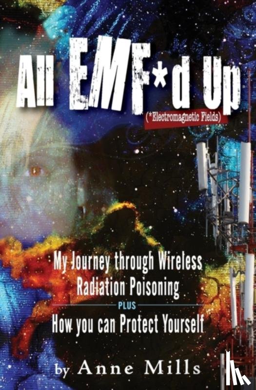 Mills, Anne - All EMF*d Up (*Electromagnetic Fields)