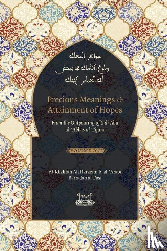 Al-Tijani, Shaykh Ahmad - Precious Meanings and Attainment of Hopes