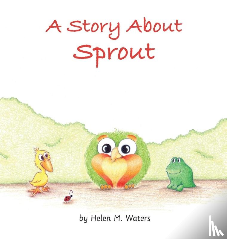 Waters, Helen M - A Story About Sprout