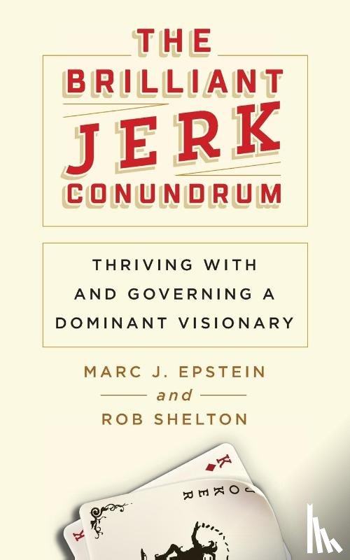 Epstein, Marc J, Shelton, Rob - The Brilliant Jerk Conundrum