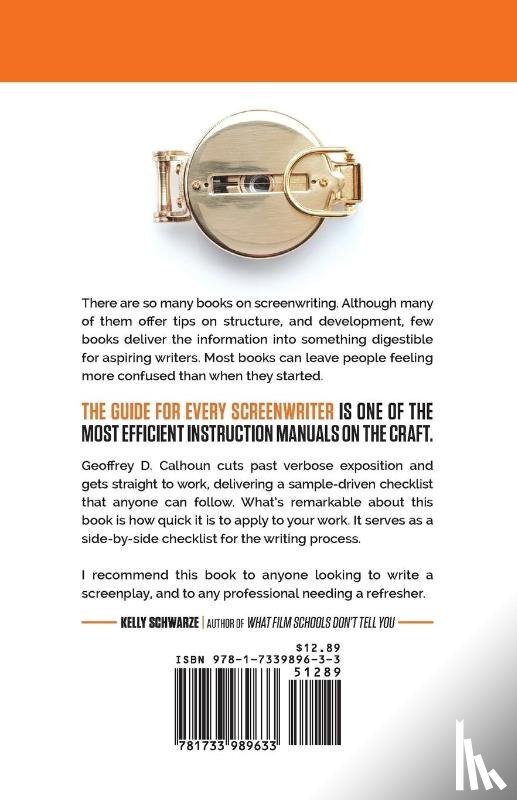 Calhoun, Geoffrey D - The Guide for Every Screenwriter