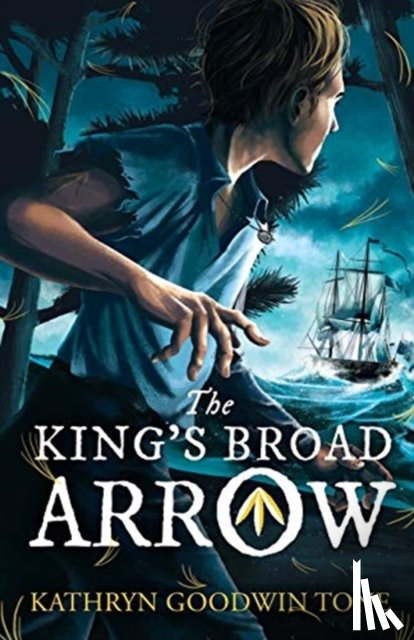 Tone, Kathryn Goodwin - The King's Broad Arrow