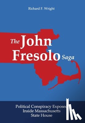 Wright, Richard F - Wright, R: John Fresolo Saga