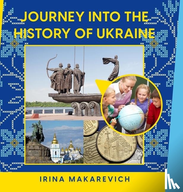 Makarevich, Irina - Journey Into the History of Ukraine