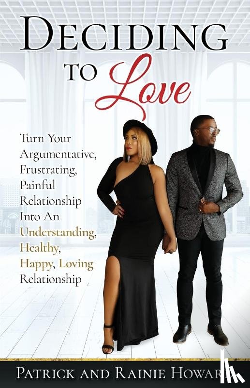 Howard, Rainie, Howard, Patrick A - Deciding to Love