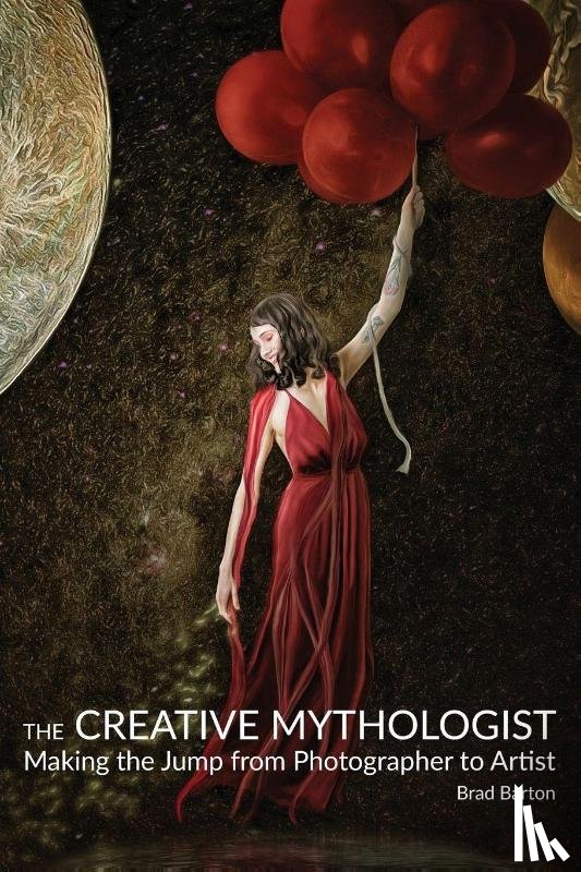 Barton, Brad - The Creative Mythologist