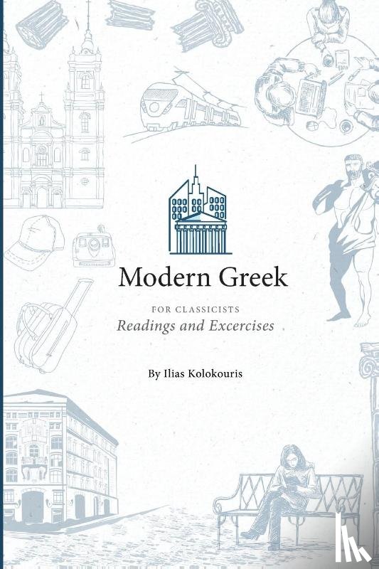 Kolokouris, Ilias - Modern Greek for Classicists