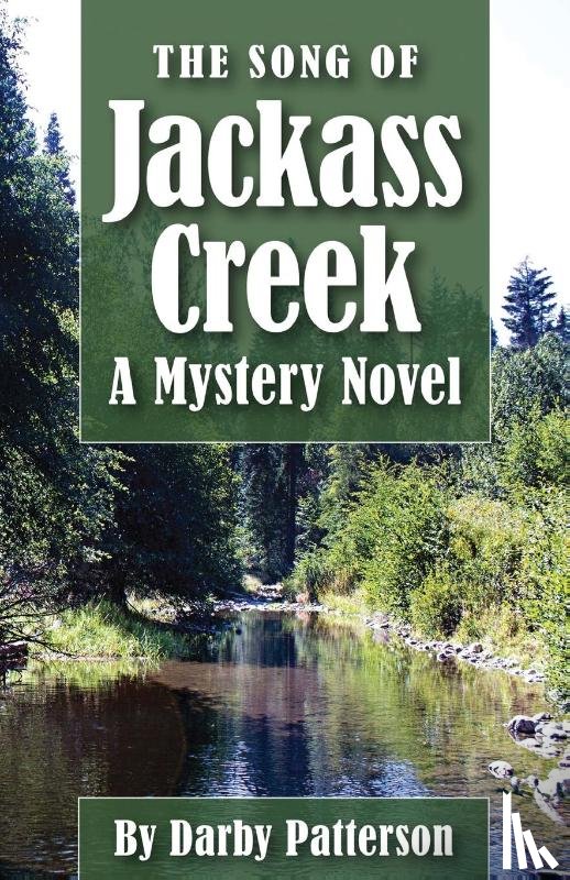 Patterson, Darby Lee - The Song of Jackass Creek