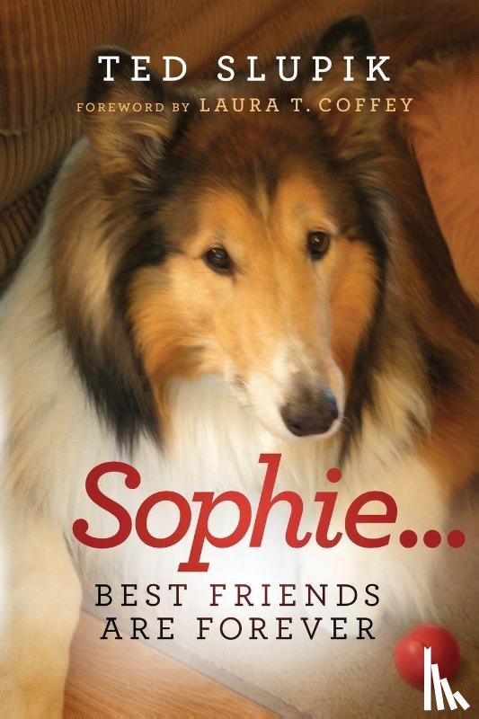 Slupik, Ted - Sophie...Best Friends are Forever