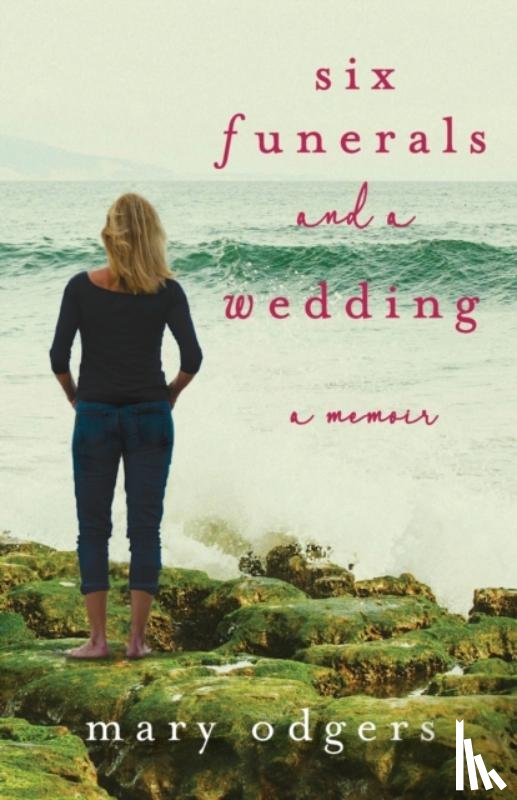 Odgers, Mary Twomey - Six Funerals and a Wedding