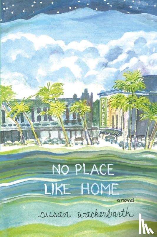 Wackerbarth, Susan - No Place Like Home