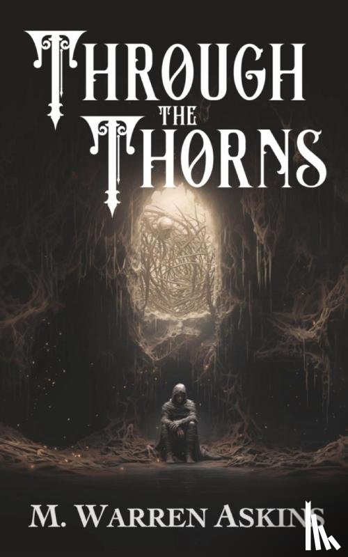 Askins, M. Warren - Askins, M: Through the Thorns