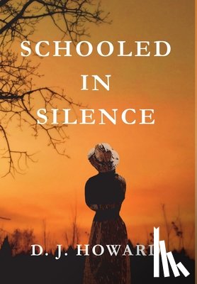 Howard, D. J. - Schooled in Silence