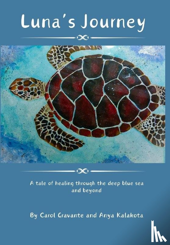 Gravante, Carol, Kalakota, Anya - Luna's journey
