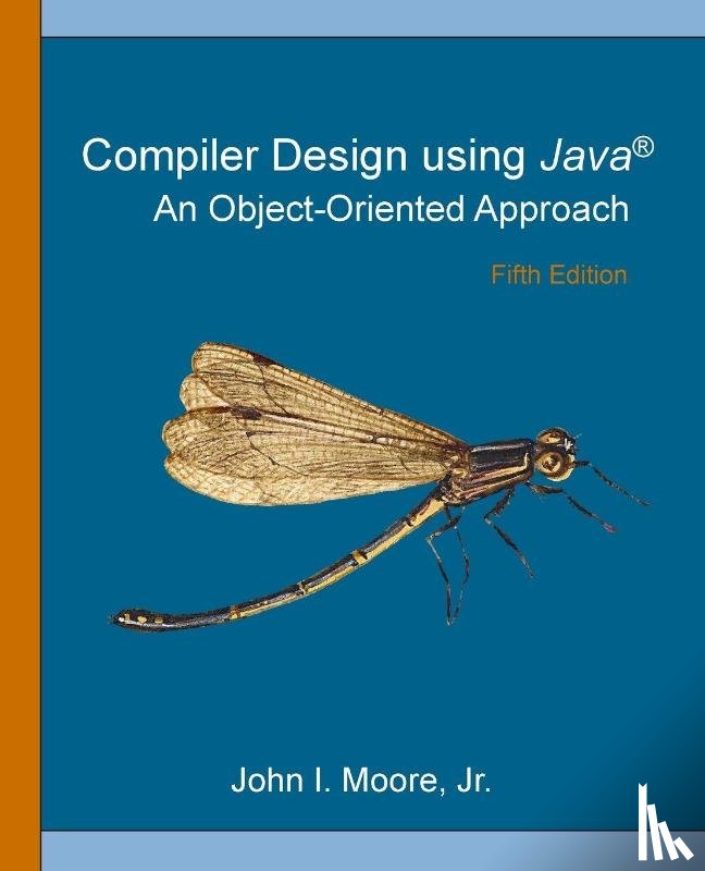 Moore, John I. - Compiler Design Using Java®