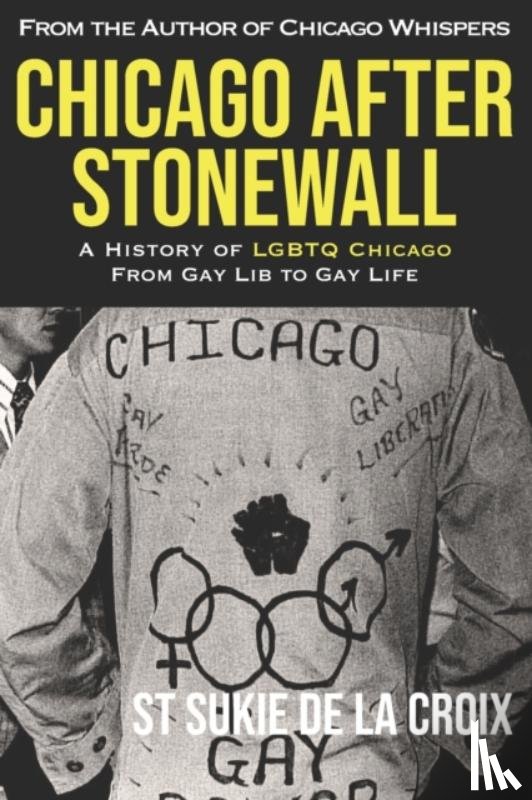 De La Croix, St Sukie - Chicago After Stonewall