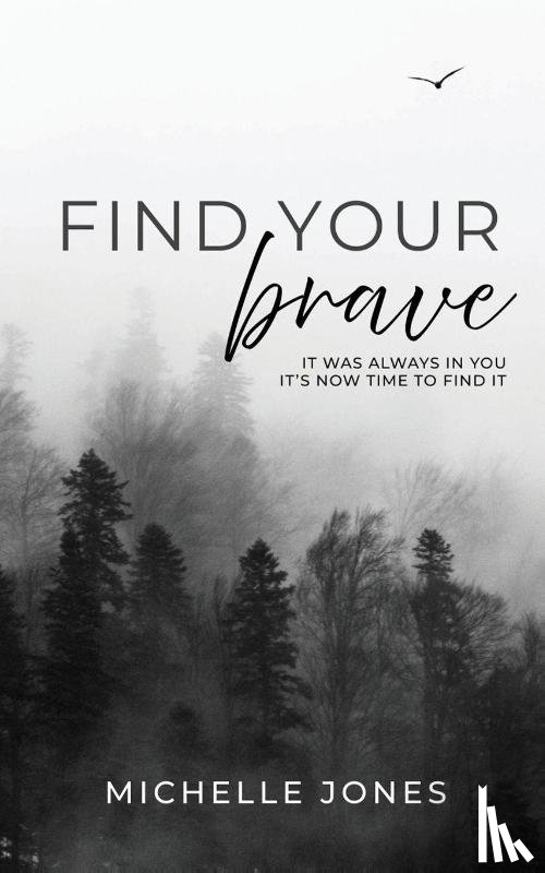 Jones, Michelle - Find Your Brave
