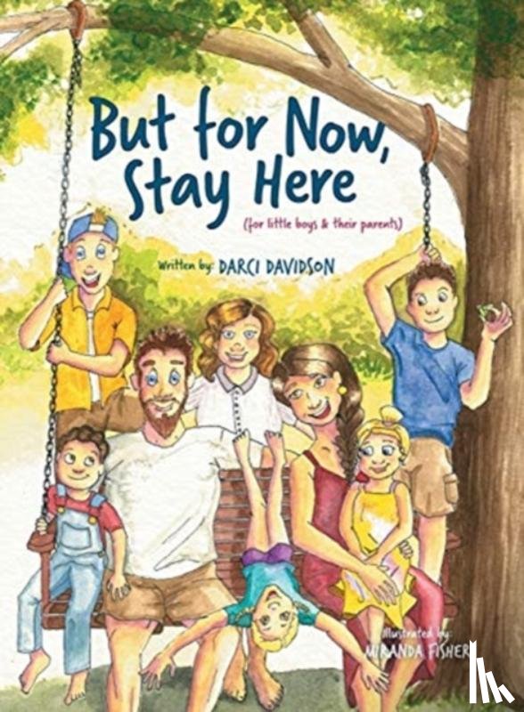 Davidson, Darci - But for Now, Stay Here