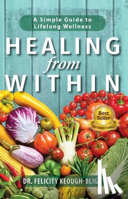 Keough-Bligh, Felicity - Healing from Within