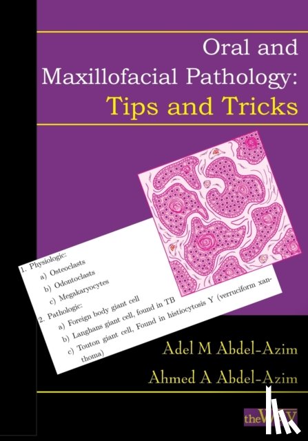 Abdel-Azim, Adel M, Abdel-Azim, Ahmed a - Oral and Maxillofacial Pathology - Tips and Tricks