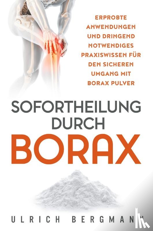 Bergmann, Ulrich - Sofortheilung durch Borax