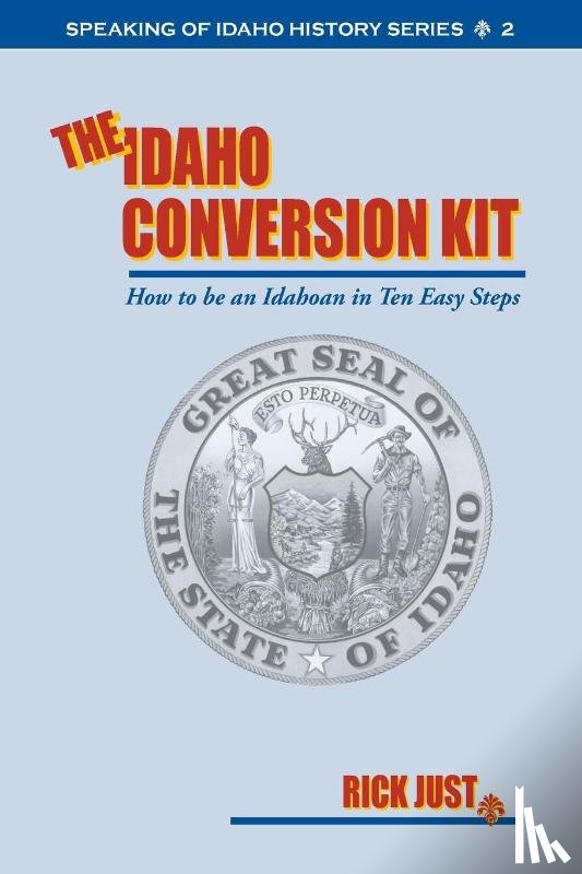 Just, Rick - The Idaho Conversion Kit