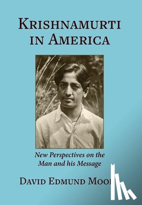 Moody, David Edmund - Krishnamurti in America