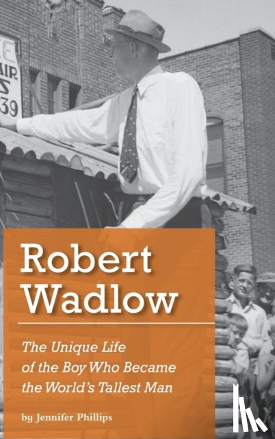 Phillips, Jennifer J - Robert Wadlow