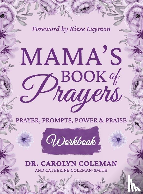 Coleman, Carolyn - Mama's Book of Prayers Workbook