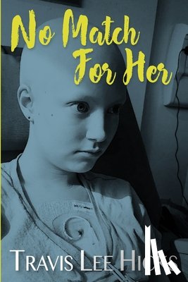 Hicks, Travis Lee - No Match For Her